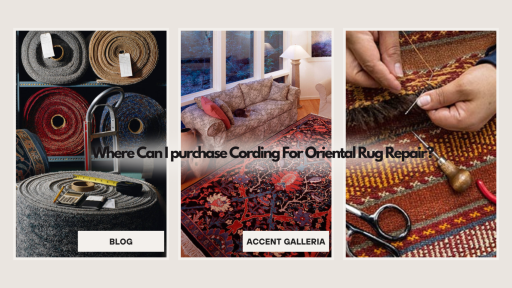 Cording For Oriental Rug Repair Overland Park KS