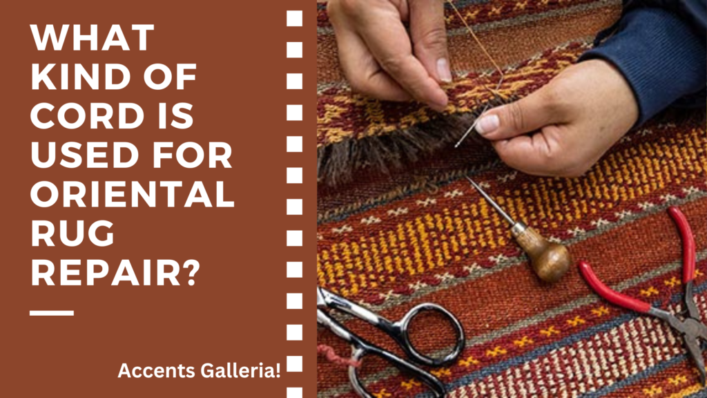 What kind of cords used in Oriental rug repair? Oriental rug repair services in Lawrence KS